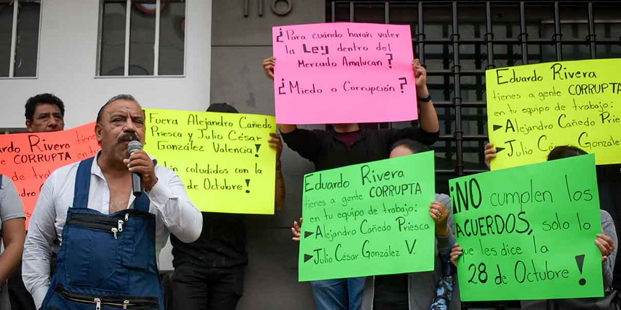 Locatarios acusaron a la 28 de Octubre y Antorchistas de romper acuerdos en mercado de Amalucan