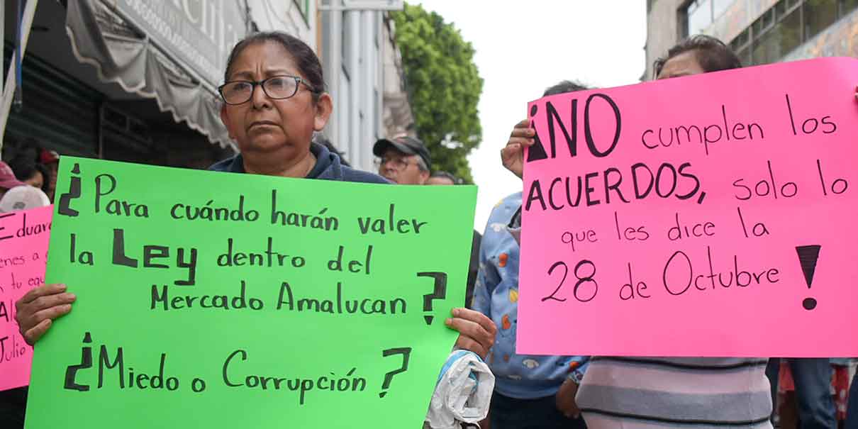 Locatarios acusaron a la 28 de Octubre y Antorchistas de romper acuerdos en mercado de Amalucan