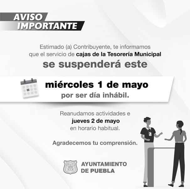 Tesorería Municipal NO ABRIRÁ el 1 de mayo