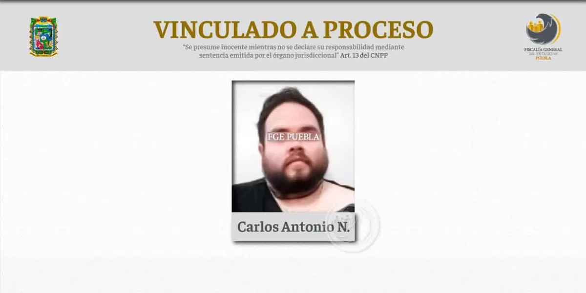 Procesan a Carlos Antonio por extorsión en Chignahuapan