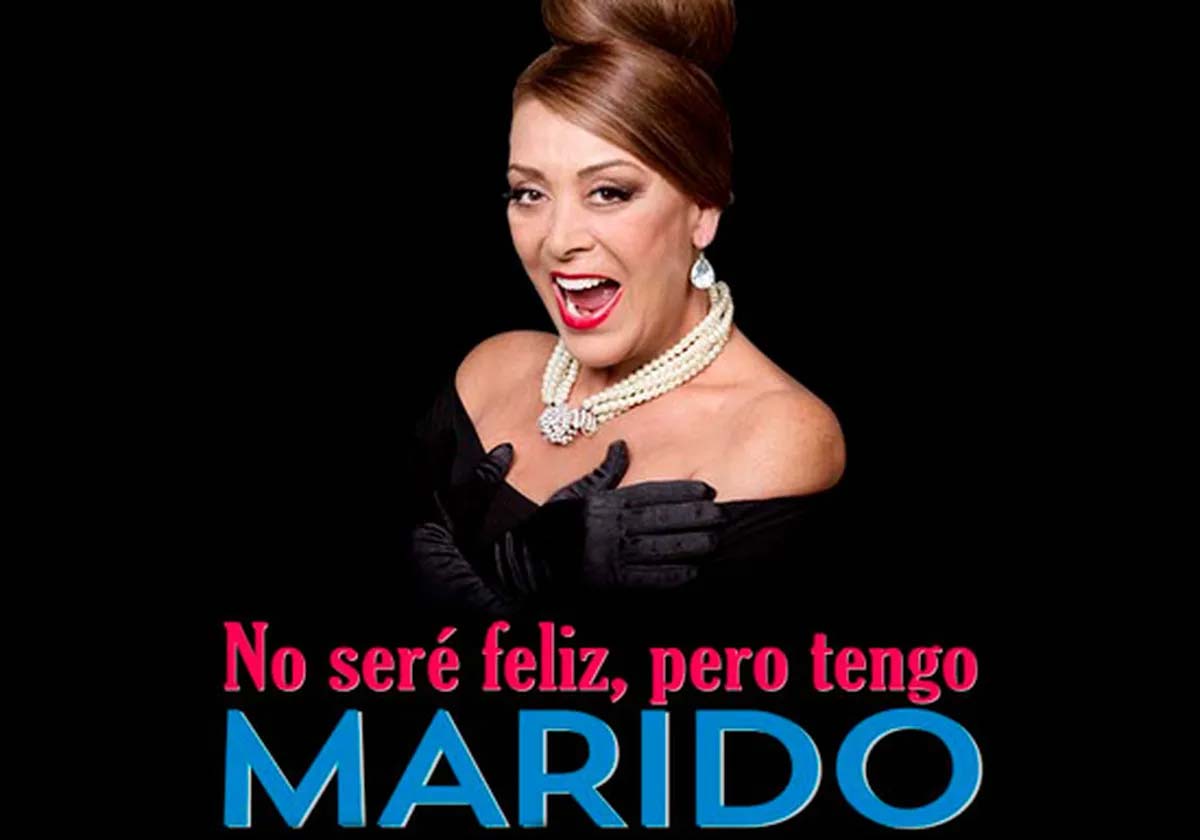 Entre risas y realidades, Sylvia Pasquel brilla con “No seré feliz, pero tengo marido”