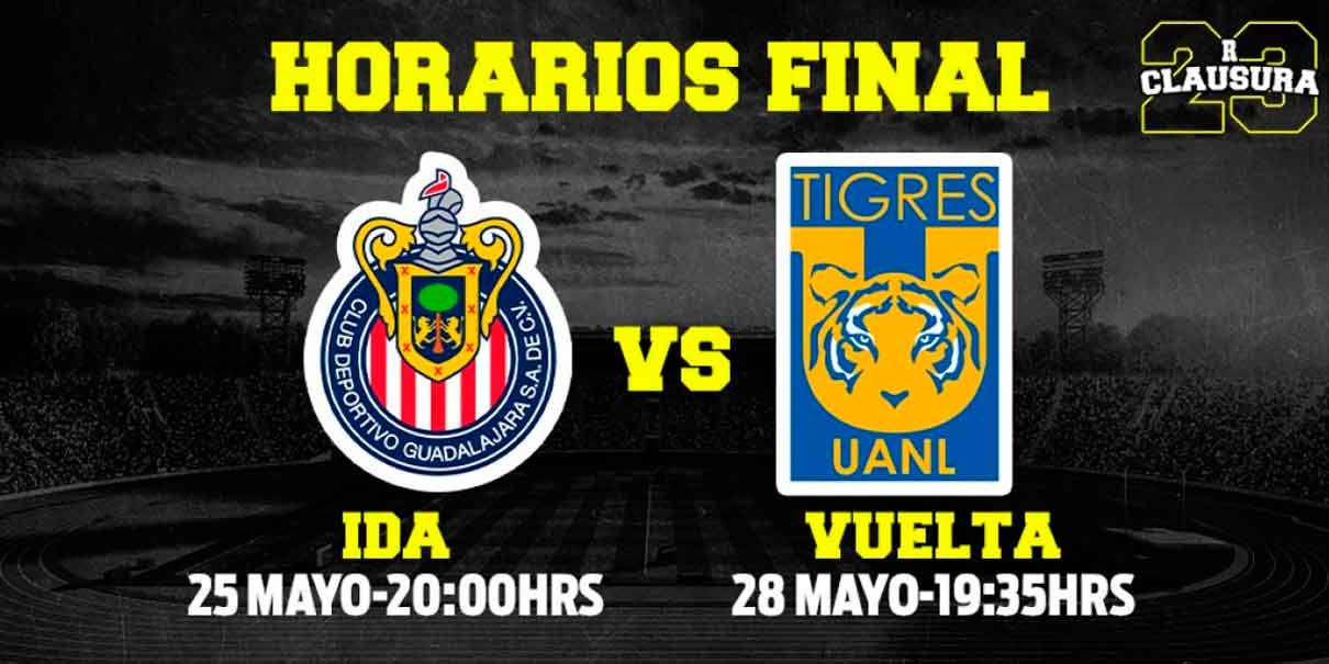 Estos son los horarios de la gran final entre Chivas Tigres