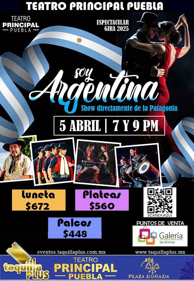"Soy Argentina" llega a Puebla: Un espectáculo único desde la Patagonia