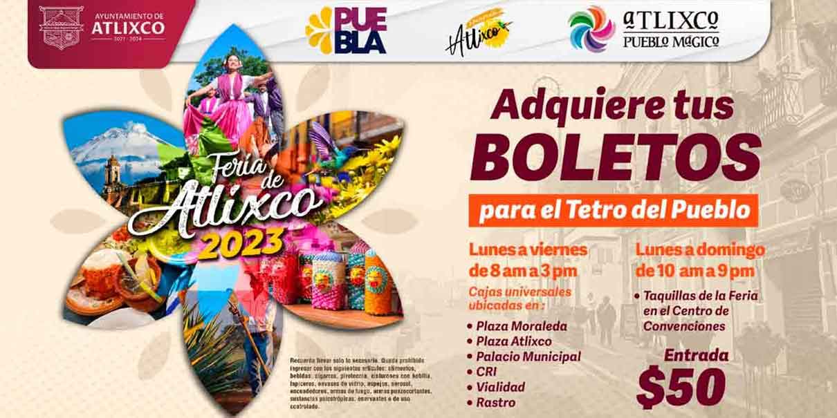 Feria de Atlixco 2023, anticipa la compra de tus boletos; así podrás adquirirlos