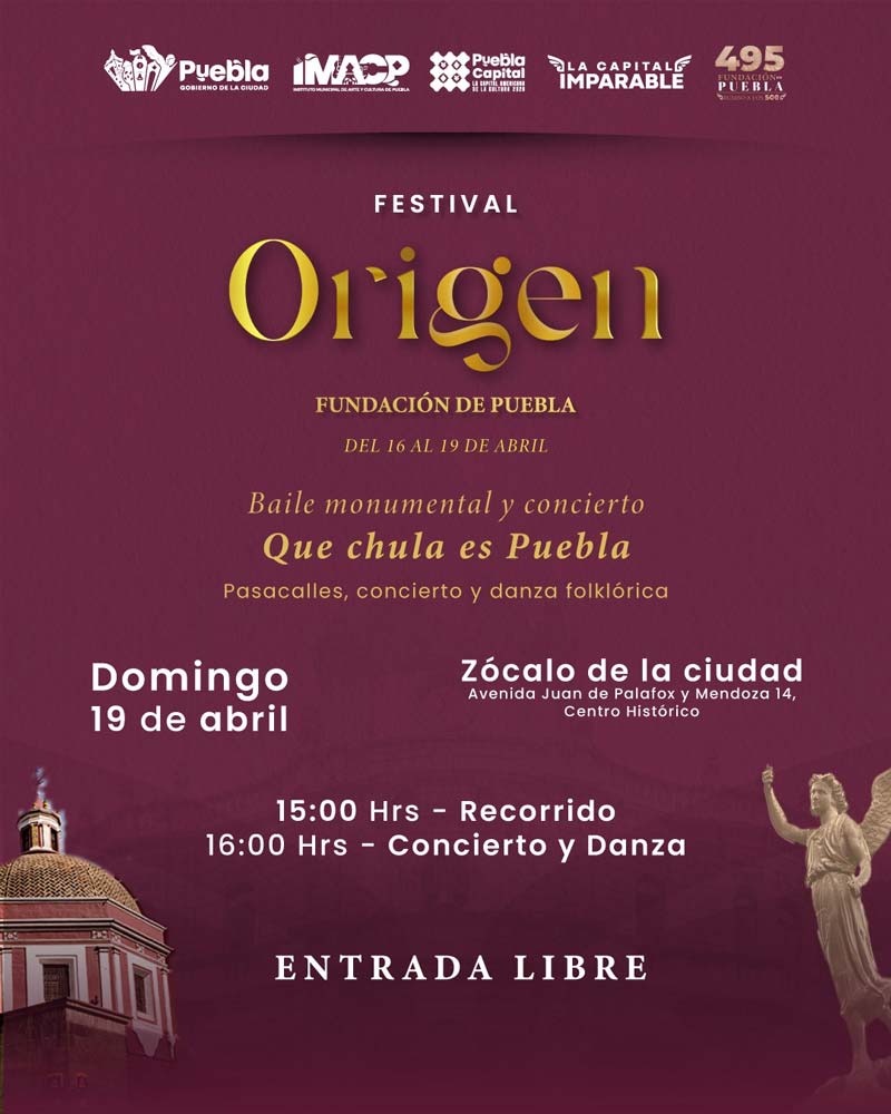 Festival Origen Puebla 2026: fechas, actividades gratis y sedes en el Centro Histórico
