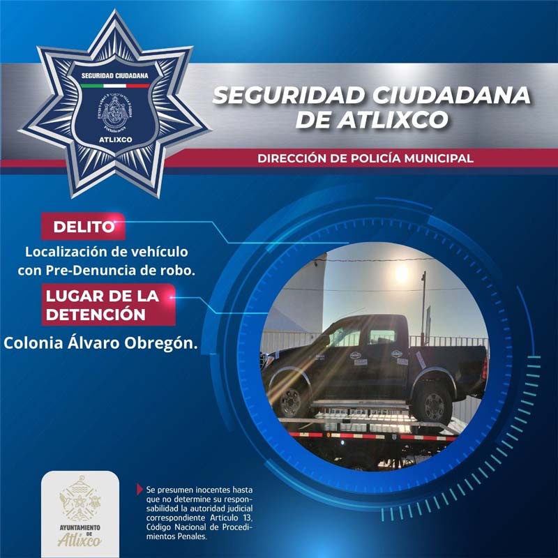 Policía de Atlixco recupera camioneta con reporte de robo en colonia Revolución