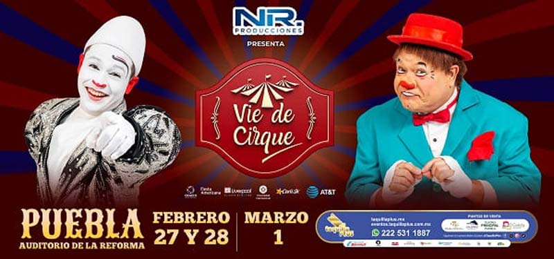 Vie de Cirque en Puebla: risas, emoción y circo en vivo para toda la familia