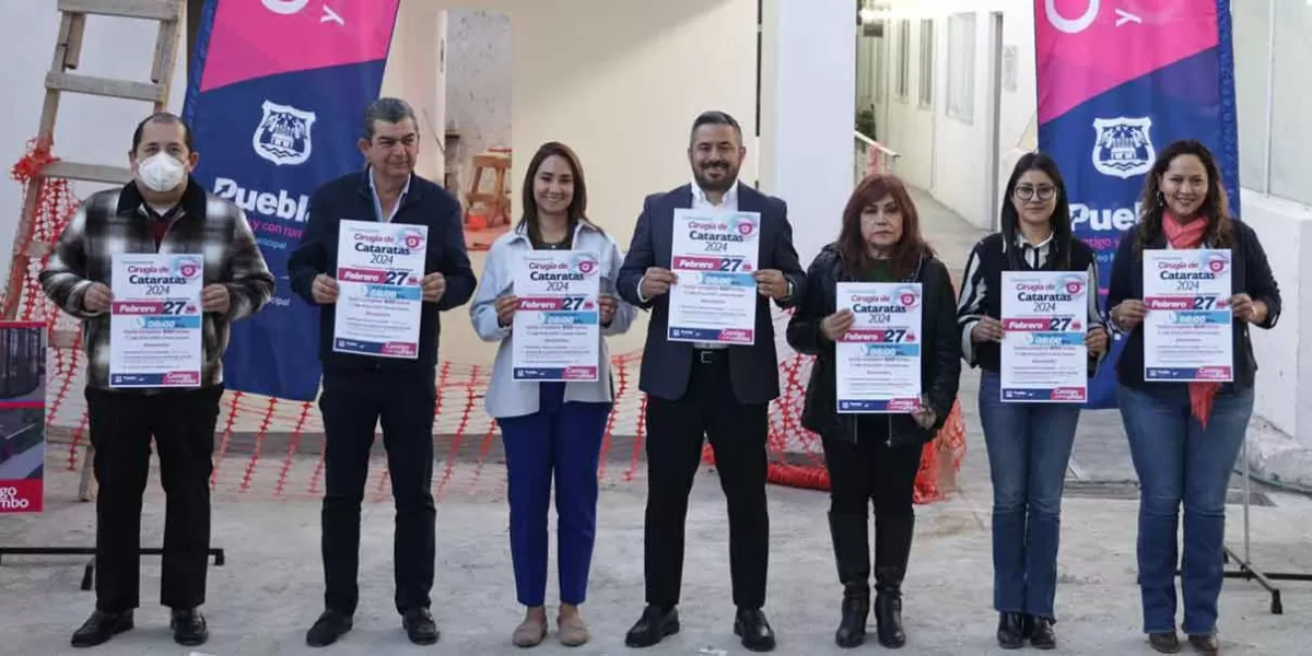 Con programa, Ayuntamiento de Puebla realizará cirugías de cataratas gratuitas
