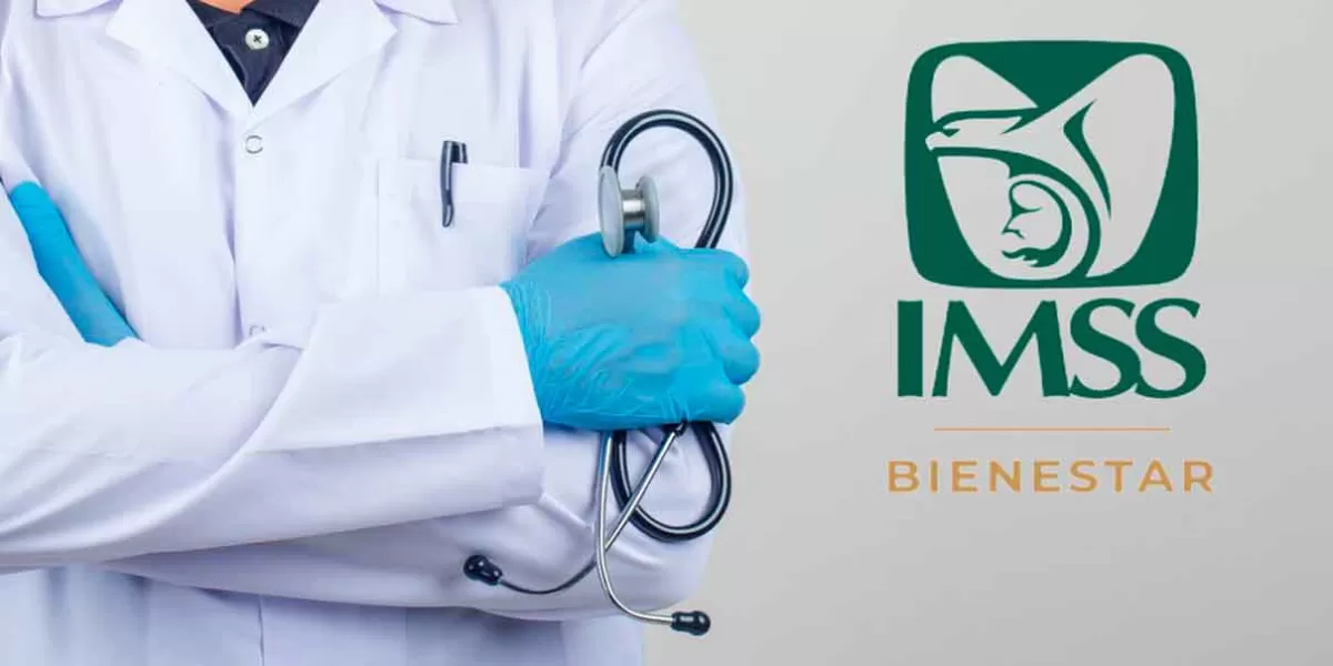 IMSS Bienestar Puebla cuenta con 261 plazas para médicos especialistas