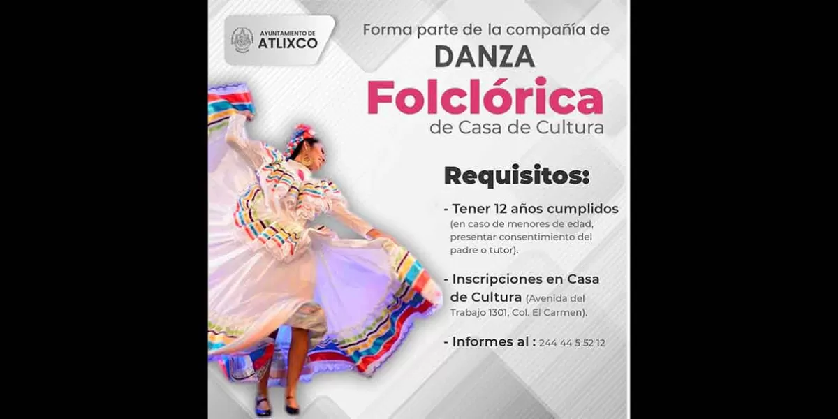 La Compañía de Danza Folclórica de Atlixco busca a nuevos talentos