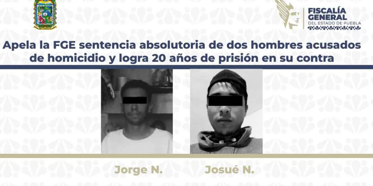 Apela la FGE sentencia absolutoria de dos hombres acusados de homicidio y logra 20 años de prisión