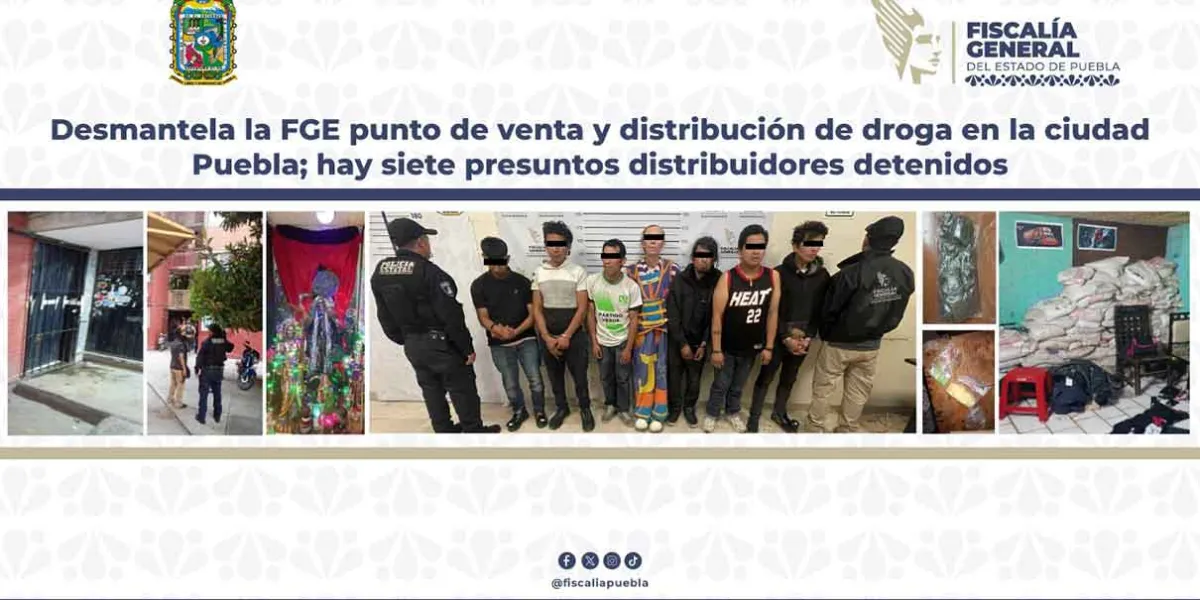 Fiscalía de Puebla desmantela punto de narcomenudeo en San Bartolo; hay siete detenidos y drogas aseguradas