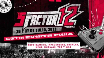 Puebla será sede del S Factor Fest 12, un gran evento gaming