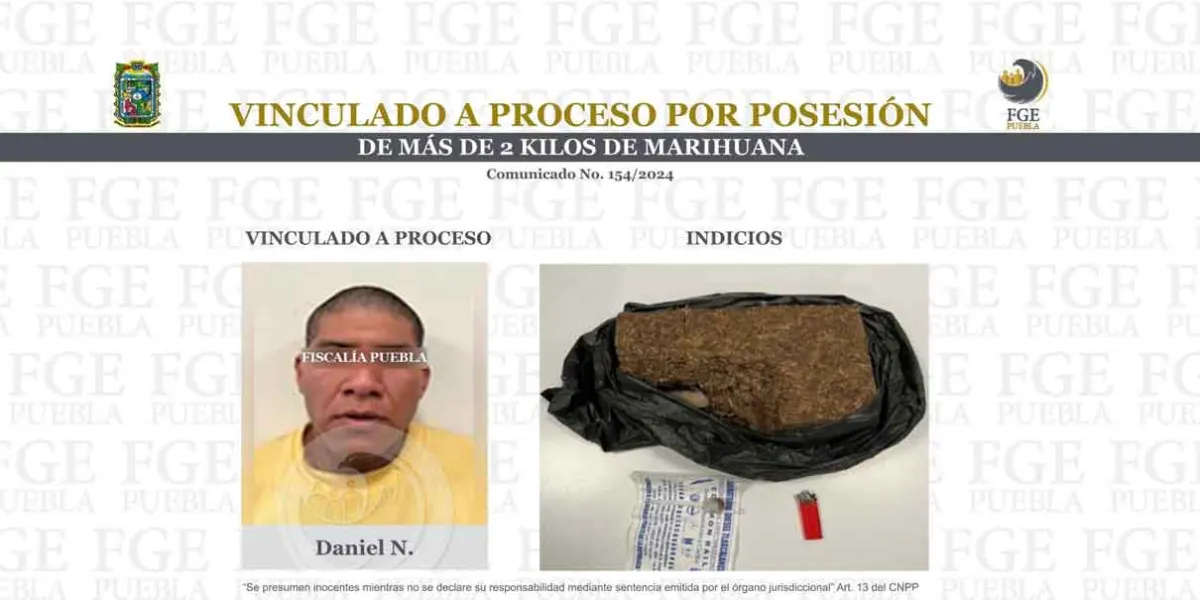Vinculado a proceso por posesión de más de 2 kilos de marihuana