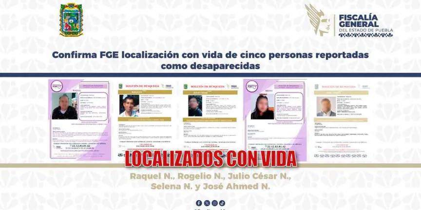 FGE Puebla encuentra con vida a cinco personas con reporte de desaparición