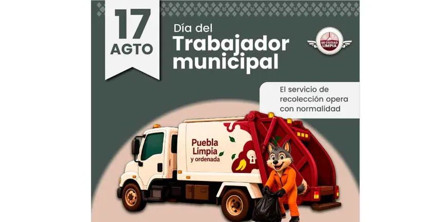 Puebla mantendrá recolección de basura y módulos de Tesorería este 17 de agosto